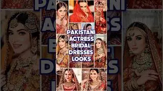 Most Beautiful Pakistani Actresses in Bridal Look 👰✨ | Wedding Fashion Inspiration  #shorts #love