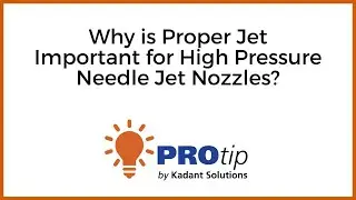 Why is Proper Jet Important for High Pressure Needle Jet Nozzles | Kadant Solutions