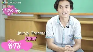 BTS I Love You Silly | Memperkenalkan Karakter Jordy Dalam Serial I Love You Silly | WeTV Original