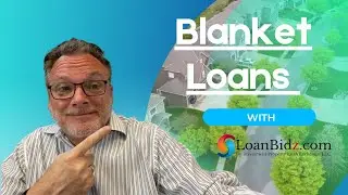 Portfolio &  Blanket Loan - What you need to know with LoanBidz