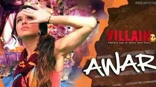 Awari | Ek Villain | Hai ander hi Ander se toota mai #music #musicvideo  