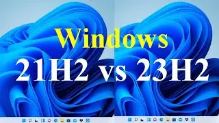 21H2 vs 23H2 Windows 11 | Which is Better #21h2 #23h2 #windows11