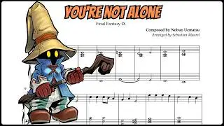 🎹 Final Fantasy IX: You're Not Alone (Nostalgic Piano Arrangement + Sheets)