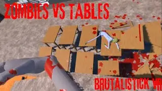ZOMBIES VS WWE MOVES THROUGH TABLES | Brutalistick VR