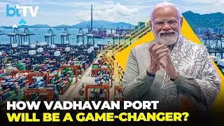 How Vadhavan Port In Maharashtra Can Be A Game-Changer For India's Infrastructure?