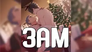 Nightcore - 3AM [deeper version]