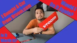 I Bought A Car From Vroom.com | How Was My Experience? | Would I Do It Again?