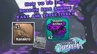 How to do the Shadow Isle Shrine Fast and Effectively | Creatures of Sonaria Roblox Tutorial