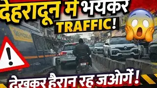Day 36 blog dehradun ka traffic 
