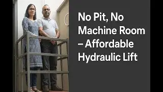 No Pit No Machine Room Hydraulic Lift  for a small house! 1710