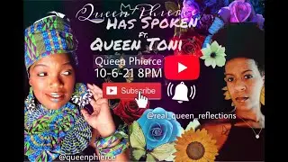 INTUITION... DISCERNMENT... HEALING- THE ROAD TO QUEENDOM- Queen Phierce Has Spoken
