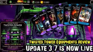 Mk mobile Update 3.7 Twisted Tower and equipments All of the new changes