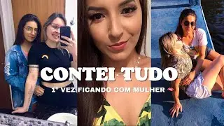 Minha 1º vez ficando com uma mulher 🏳️‍🌈 | com detalhes 