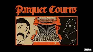 uncast shadow of a southern myth - parquet courts ( s l o w e d + r e v e r b )