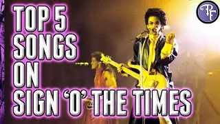 Top 5 Prince Songs on Sign 'O' the Times (1987) | Prince's Friend