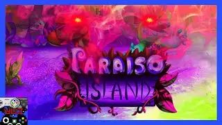 Paraiso Island ist ein Fiebertraum, statt ein Urlaub...