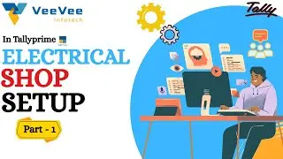 🛠 Setup Your Electrical Shop in TallyPrime | (Master Creation Guide &ndash; Part 1)