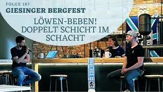 #187 L&ouml;wen-Beben! Doppelt Schicht im Schacht