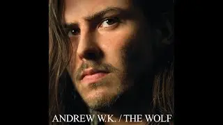 Andrew W.K. - Long Live the Party