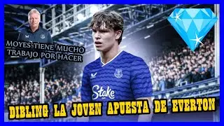 TYLER DIBLING, LA JOVEN APUESTA DEL EVERTON DE DAVID MOYES