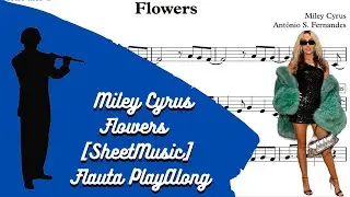 Miley Cyrus - Flowers [SheetMusic] Flute PlayAlong