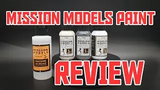 Краска Mission Models &mdash; подробный обзор.