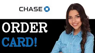How To Order A New Card On Chase App (2025)