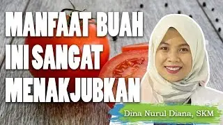 Manfaat Tomat Untuk Kesehatan Yang Jarang Diketahui, Menakjubkan