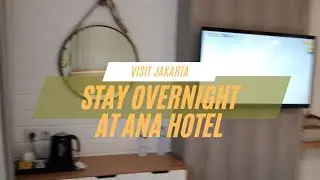 STAY OVERNIGHT AT ANA HOTEL JAKARTA