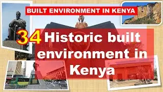 34 Historic built environment in Kenya||Social Studies