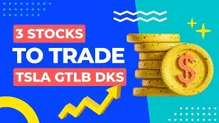 3 Stocks To Trade: $TESLA $GITLAB $DKS I Complete Analysis