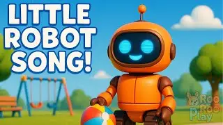 Little Robot  🤖&ndash; Fun robot adventures for little kids to sing together🎶
