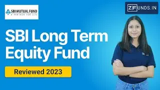SBI long Term Equity Fund 2024 | SBI Long Term Equity Fund Regular Plan Growth Review