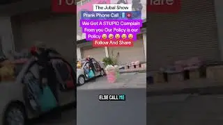 We Got a Stupid Complaint From You&hellip; Our Policy Is Our Policy