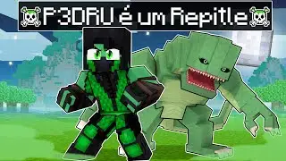 P3DRU se tornou um REPTILE no Minecraft