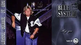 Blue System style - Hey you