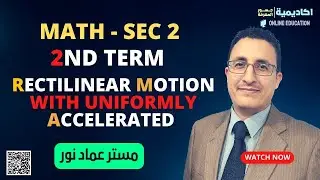 Second term - Rectilinear motion with uniformly accelerated - Math - Sec 2