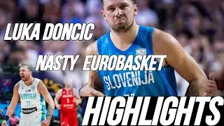LUKA DONCIC - NASTY EUROBASKET HIGHLIGHTS !!