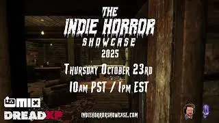 The Indie Horror Showcase 2025 | Date Announcement