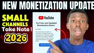 YouTube Monetization Update 2026 | Small Creators Must Watch