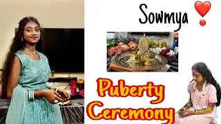 Puberty Ceremony | Sowmya | Sister Love | Bangalore
