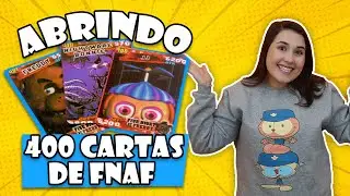 400 Cartinhas do FNAF - Abrindo Cards de Todos os FNAF'S -  Unboxing - Ravena Abluba