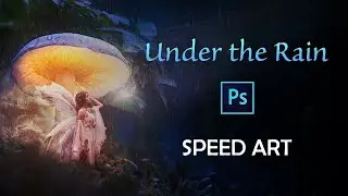 Creating a Tiny Fairy Under the Rain - Photo Manipulation Speed Art