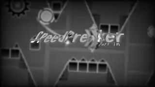 My part in &ldquo; SpeedBreaker &bdquo; // Showcase Geometry Dash 2.2
