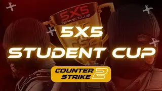 5x5 Gaming Club: Student Cup незабываемый формат!