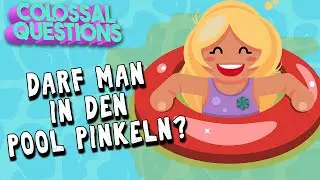 Solltest du im Pool pinkeln? | GIGANTISCHE FRAGEN