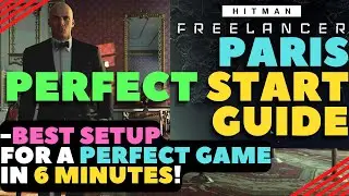 Hitman Freelancer: Paris Deep Dive (Perfect Setup Guide)- Easy Safehouse Weapons, Best Path #hitman