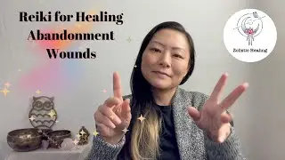 Reiki for Healing Abandonment Wounds