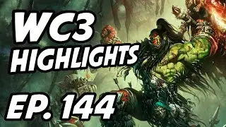 Warcraft III Daily Highlights | Ep. 144 | FollowGrubby, Wtii, 정동건, Rohac123, EviLiveTV, Kapparoia