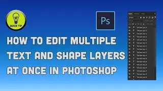 How to Edit Multiple Text and Shape Layers in Photoshop at once